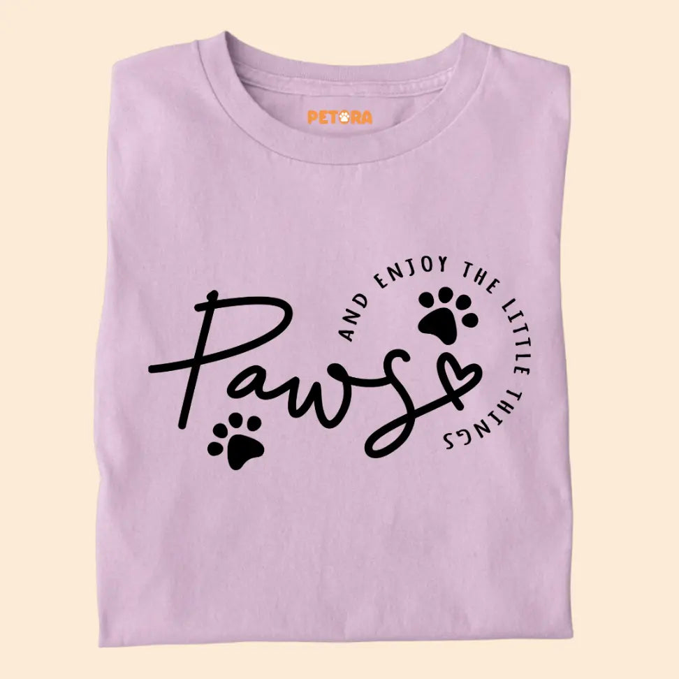 Paws and Enjoy the Little Things - Minimal Pet Lover Premium Unisex T-Shirt