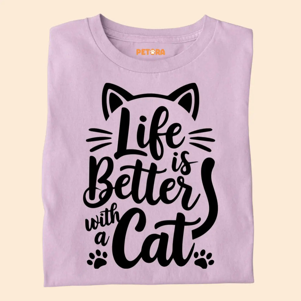 Life is Better with a Cat - Premium Unisex T-shirt for Pet Lovers