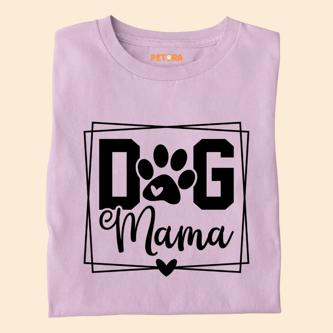 Dog Mama Premium T-Shirt for Dog Lovers