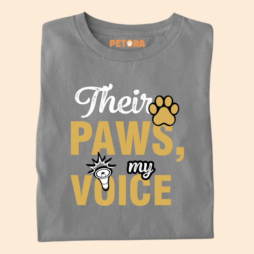 Their Paws My Voice Premium T-Shirt for Dog Lovers