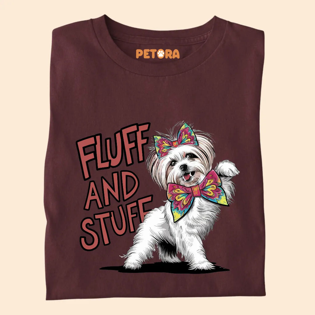 Fluff and Stuff Premium Sarcastic T-shirt for Pet Lovers