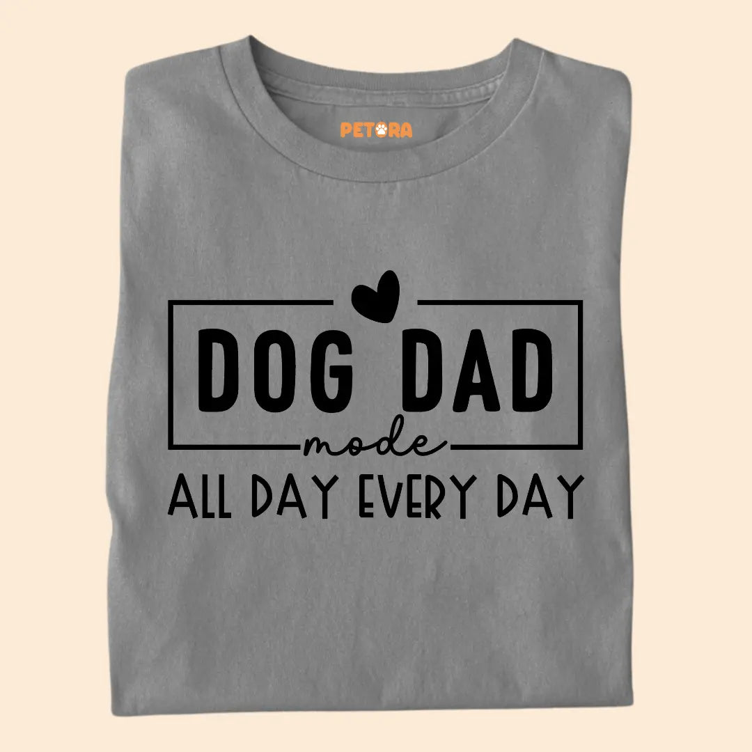 Dog Dad mode All Day Every day Premium T-Shirt for Dog Lovers