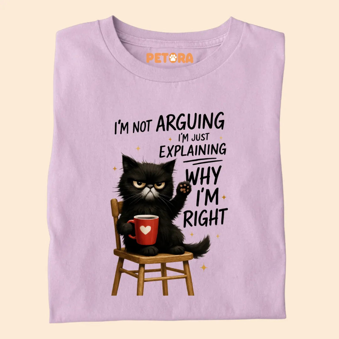 I'm Not Arguing Funny Cat Premium T-shirt