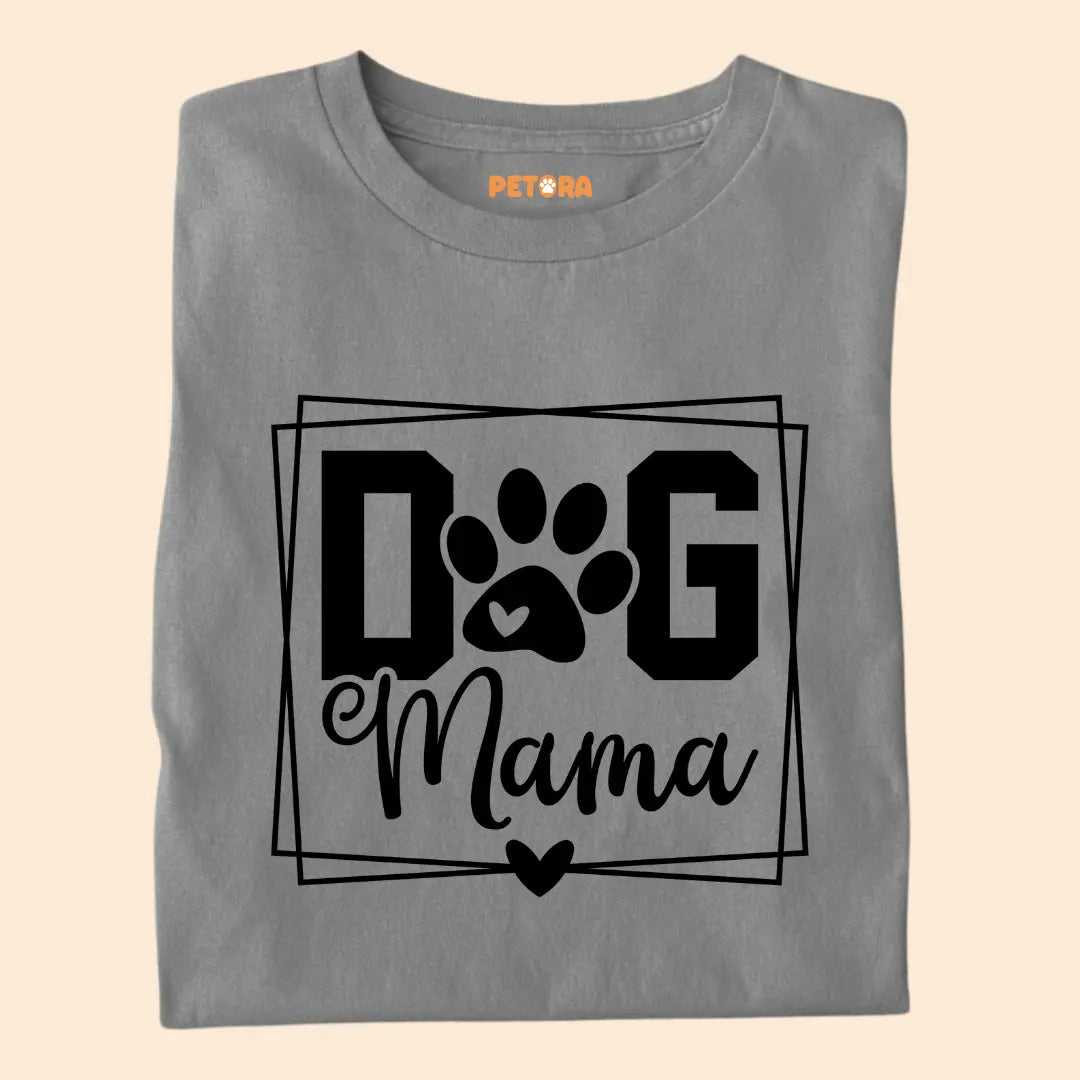 Dog Mama Premium T-Shirt for Dog Lovers