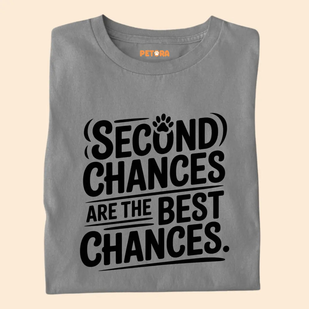 Second Chances are the best chances Premium T-Shirt for Dog Lovers