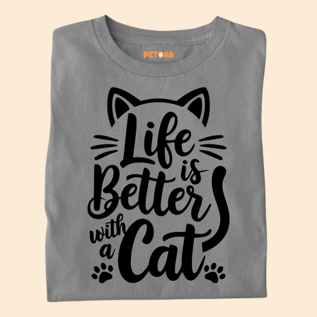 Life is Better with a Cat - Premium Unisex T-shirt for Pet Lovers