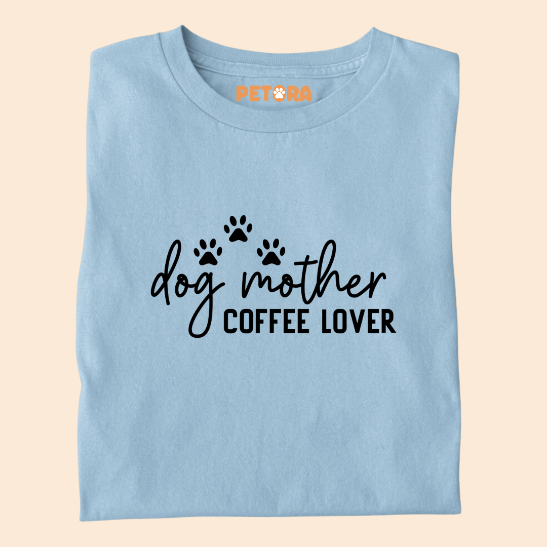 Dog Mother Coffee Lover Premium T-shirts for Pet Lovers
